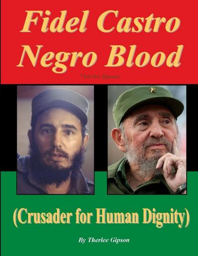 Fidel Castro Negro Blood