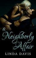 A Neighborly Affair Steamy Romance Novels: Dating An Older Man  (Romance Stories)