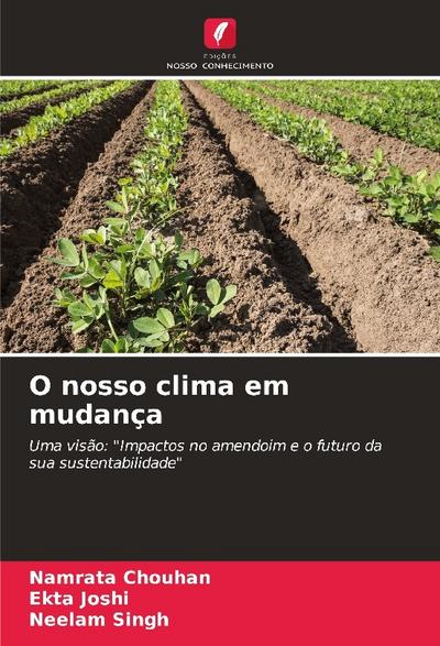 O nosso clima em mudança