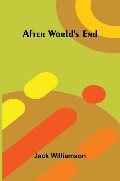 After world’s end