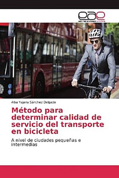 Método para determinar calidad de servicio del transporte en bicicleta