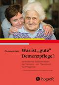 Was ist "gute" Demenzpflege?