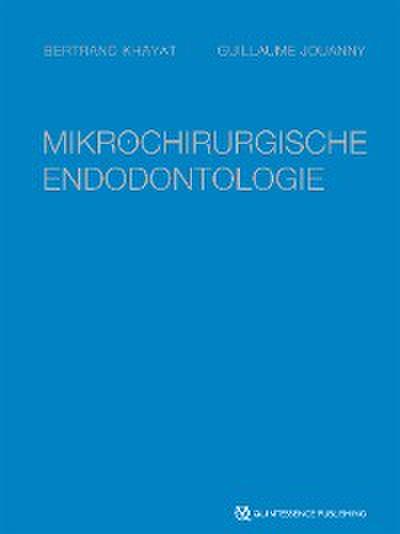 Mikrochirurgische Endodontologie