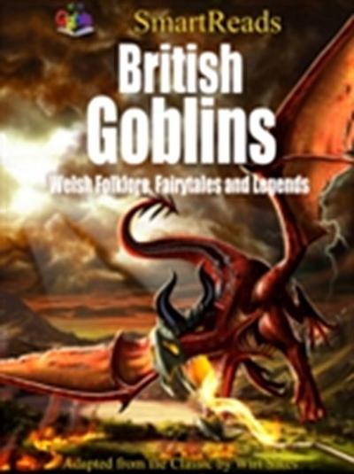 SmartReads British Goblins Welsh Folklore, Fairytales and Legends