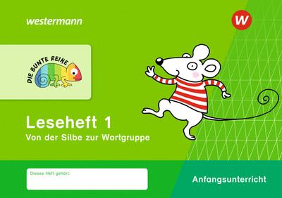 DIE BUNTE REIHE - Deutsch 1. Leseheft