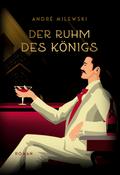 Der Ruhm des Königs