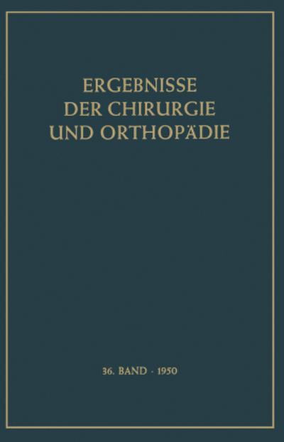 Ergebnisse der Chirurgie und Orthopädie