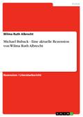 Michael Buback - Eine aktuelle Rezension von Wilma Ruth Albrecht