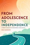 From Adolescence to Independence