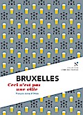 Bruxelles : Ceci n’est pas une ville