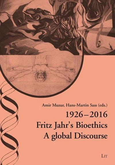 Fritz Jahr’s Integrated Bioethics 1926-2016 - Rediscussed
