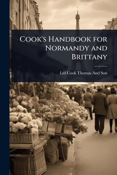 Cook’s Handbook for Normandy and Brittany