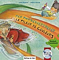 Der Farbenverdreher: LE FILEUR DE COULEURS / Kinderbuch Deutsch-Französisch mit Audio-CD