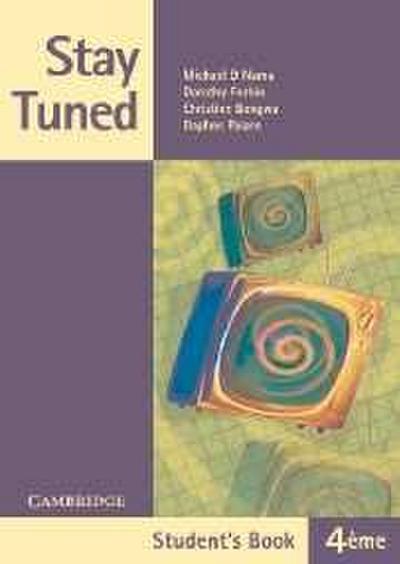 Stay Tuned Student’s Book for 4 Éme