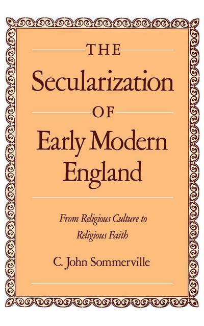The Secularization of Early Modern England