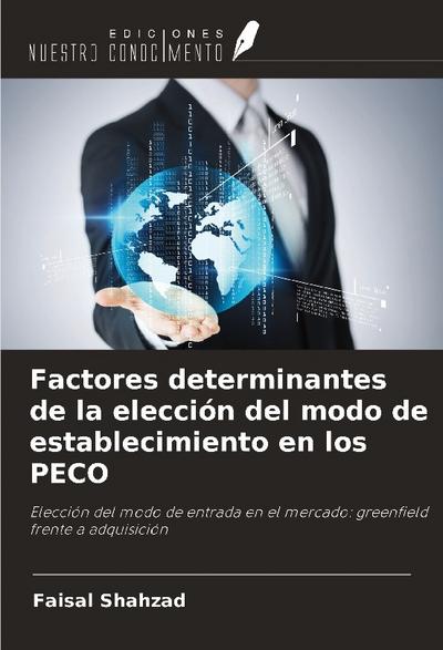 Factores determinantes de la elección del modo de establecimiento en los PECO