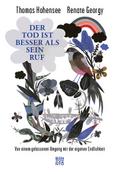 Der Tod ist besser als sein Ruf