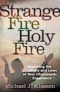 Strange Fire, Holy Fire
