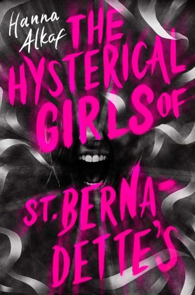 Hysterical Girls of St. Bernadette’s