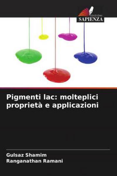Pigmenti lac: molteplici proprietà e applicazioni