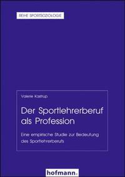 Der Sportlehrerberuf als Profession