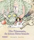 Die Prinzessin, die keinen Ritter braucht