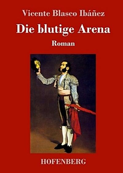 Die blutige Arena