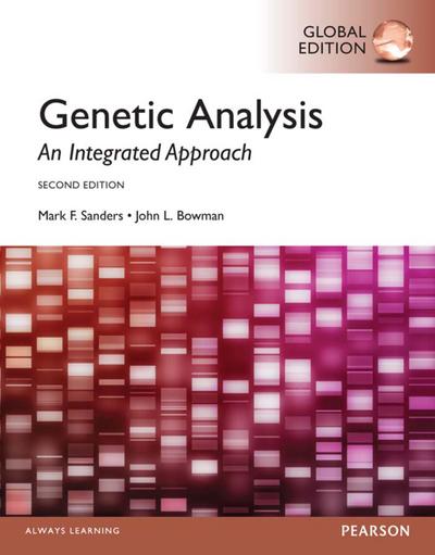 Genetic Analysis: An Integrated Approach, Global Edition
