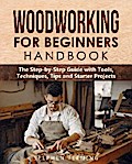 Woodworking for Beginners Handbook