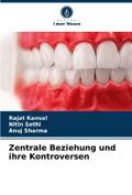 Zentrale Beziehung und ihre Kontroversen
