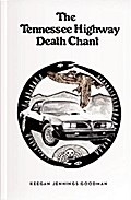 The Tennessee Highway Death Chant