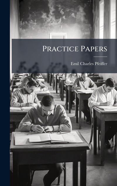 Practice Papers