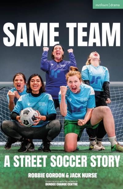 Same Team   A Street Soccer Story