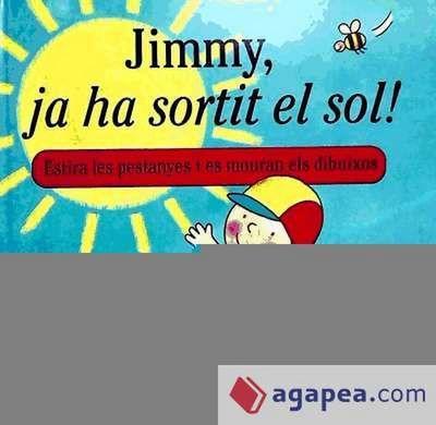 Dowling, P: Jimmy, ja ha sortit el sol