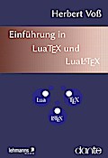 Einführung in LuaTeX und LuaLaTeX
