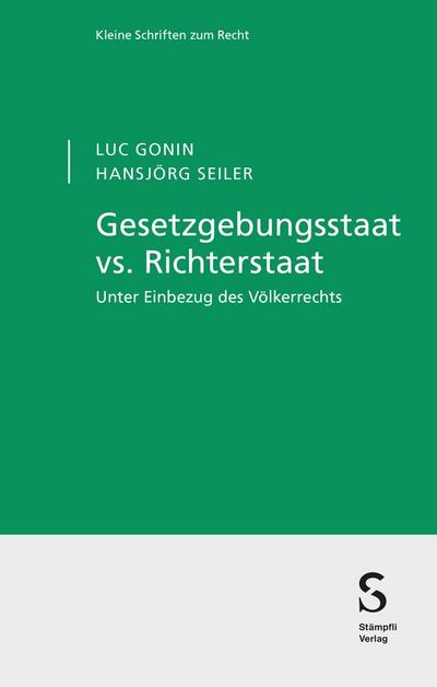 Gesetzgebungsstaat vs. Richterstaat