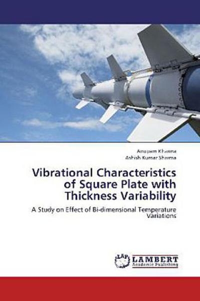 Vibrational Characteristics of Square Plate with Thickness Variability