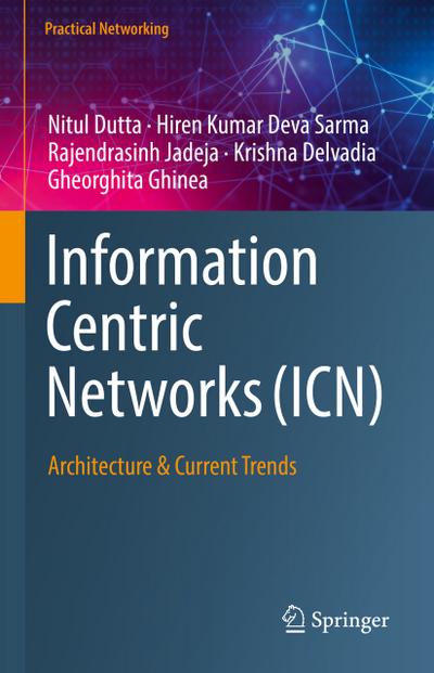 Information Centric Networks (ICN)