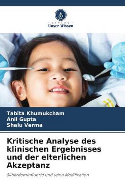 Kritische Analyse des klinischen Ergebnisses und der elterlichen Akzeptanz