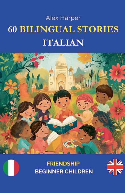 60 Bilingual Stories to Learn Italian