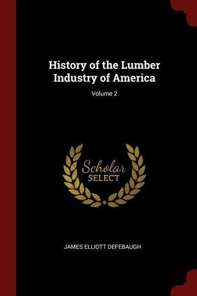 HIST OF THE LUMBER INDUSTRY OF