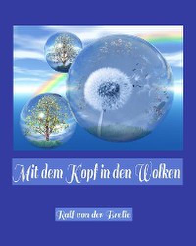 Mit dem Kopf in den Wolken