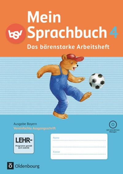 Mein Sprachbuch 4. Jahrgangsstufe. Das bärenstarke Arbeitsheft. Ausgabe Bayern