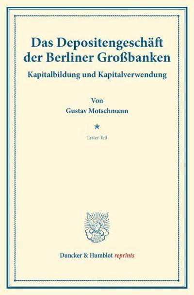 Das Depositengeschäft der Berliner Großbanken.