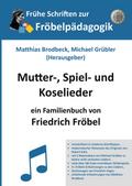 Mutter-, Spiel- und Koselieder