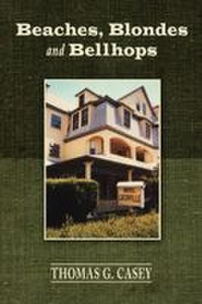 Beaches, Blondes and Bellhops