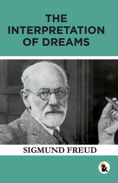 The Interpretation of Dreams | Hard Back Edition | Sasa Publishing Classic Series | 2024