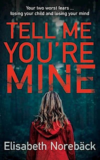 Tell Me You’re Mine