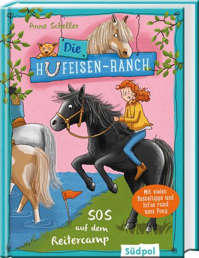 Die Hufeisen-Ranch - SOS im Reitercamp