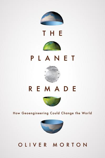 The Planet Remade